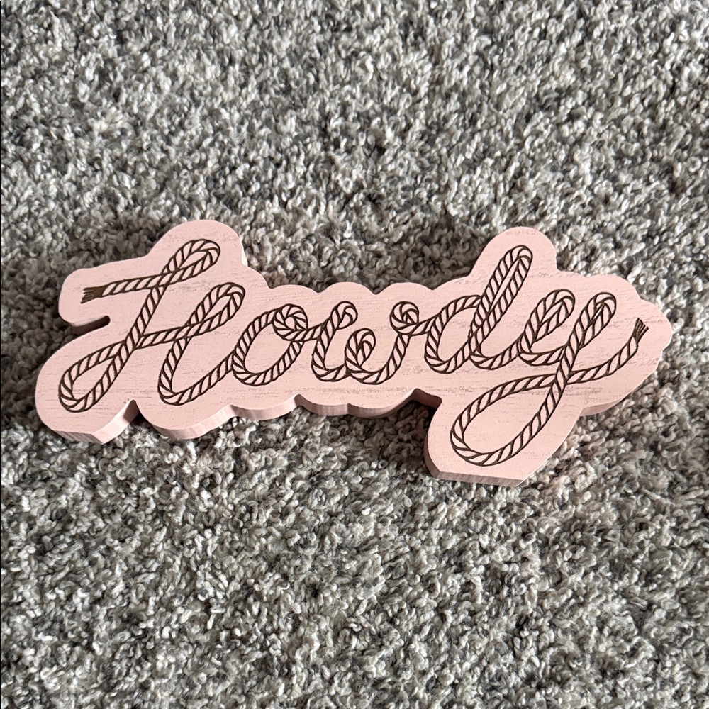 Pink Howdy Rope Sign
